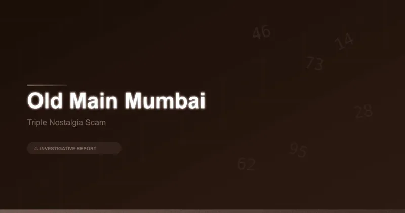 Old Main Mumbai: Three Words of Nostalgia, Three Layers of Deception